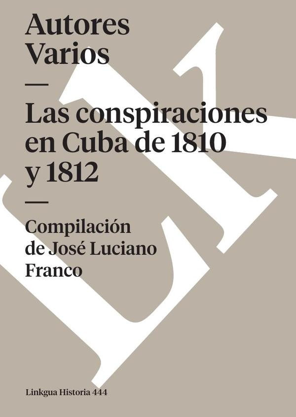 Las conspiraciones en Cuba de 1810 y 1812 | Varios autores