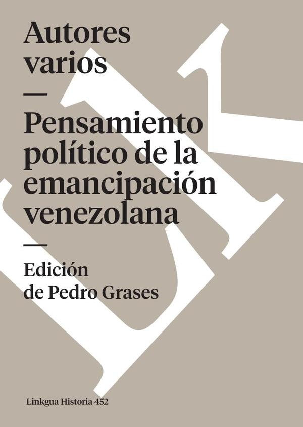 Pensamiento politico de la emancipacion venezolana | Varios autores