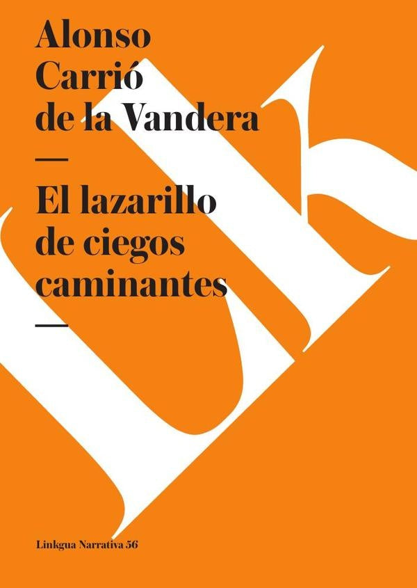El lazarillo de ciegos caminantes | Alonso Carrio de la Vandera
