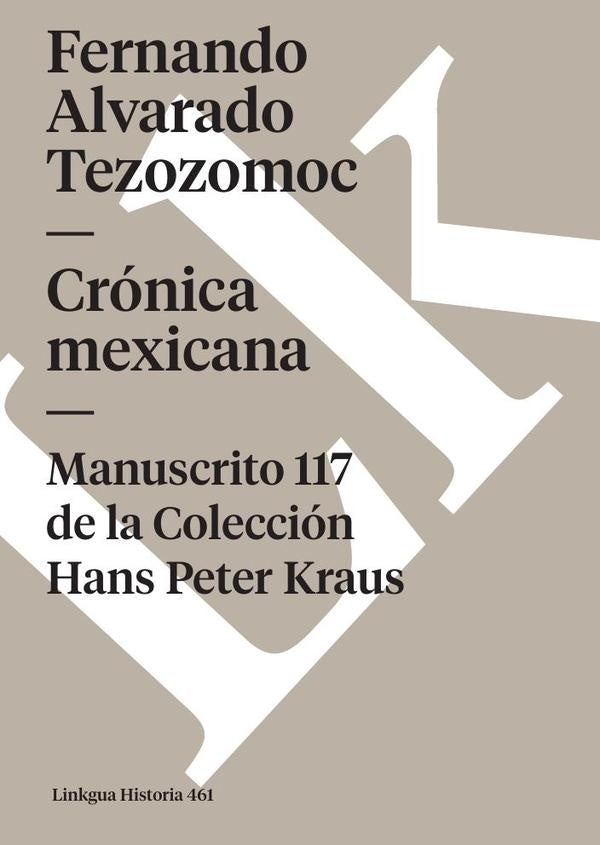 Cronica mexicana | Fernando de Alvarado Tezozomoc