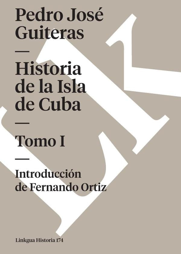 Historia de la Isla de Cuba | Pedro Jose Guiteras