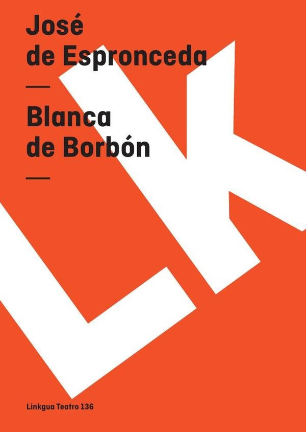 Blanca de Borbon | JoseDe Espronceda