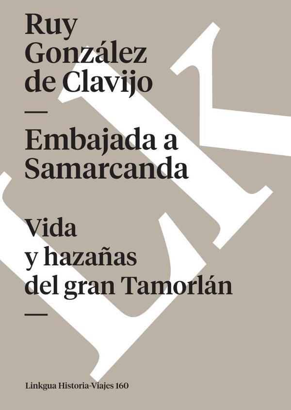Embajada a Samarcanda | Gonzalez de Clavijo