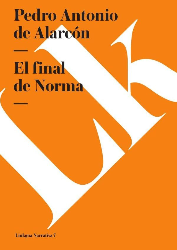 El final de Norma | PedroAntonioDe alarcon