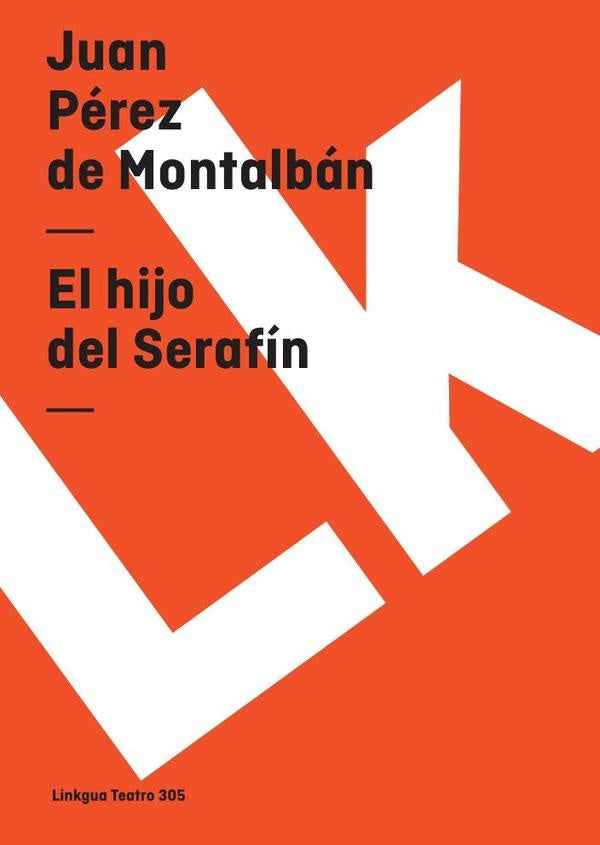 El hijo del Serafin | Juan Perez de Montalban