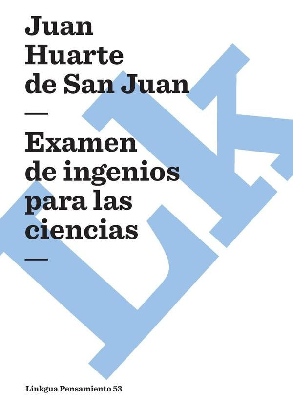 Examen de ingenios para las ciencias | Juan Huarte de San Juan