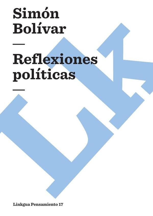 Reflexiones politicas | HUGO - BOLÍVAR SIMÓN CHÁVEZ