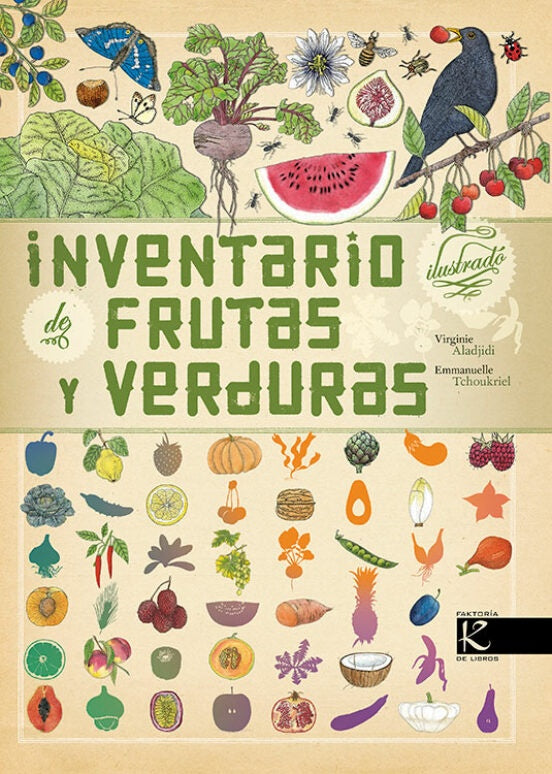 Inventario ilustrado de frutas y verduras | Virginie Aladjidi - Emmanuelle Tchoukriel
