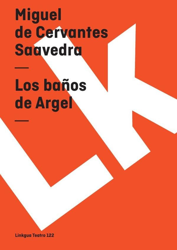 Los ba?os de Argel | CERVANTES SAAVEDRA MIGUEL DE