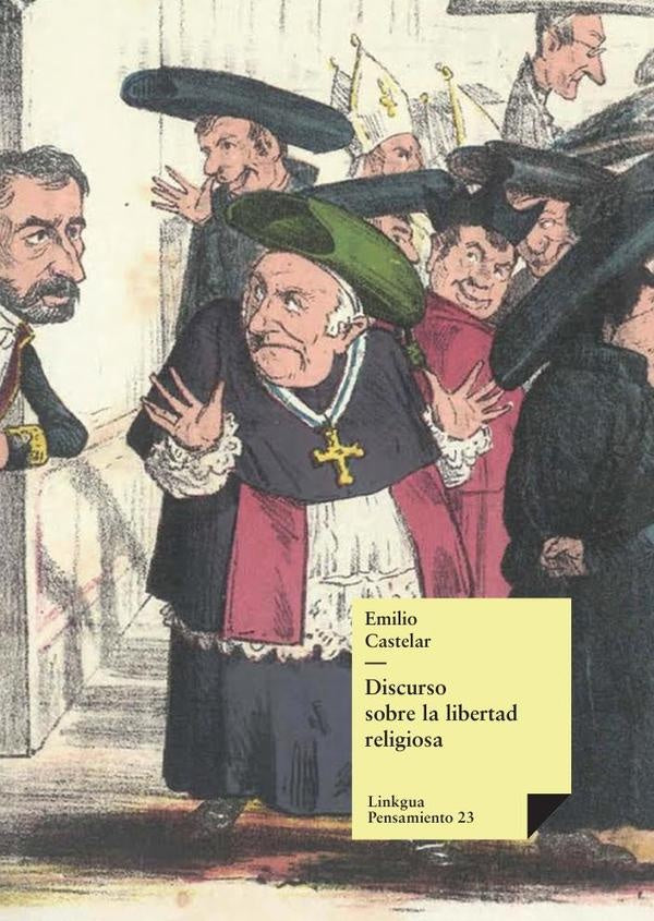 Discurso sobre la libertad religiosa | Emilio Castelar y Ripoll