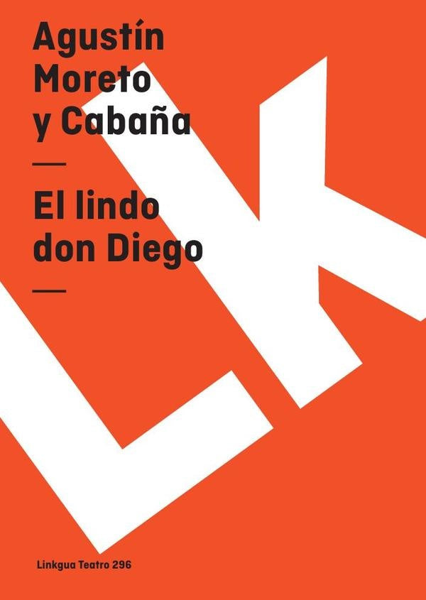 El lindo don Diego | Agustin Moreto y Caba?a