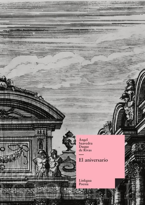 El aniversario | angel Saavedra. Duque de Rivas