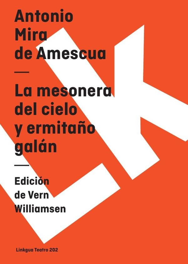La mesonera del cielo y ermita?o galan | Antonio Mira de Amescua