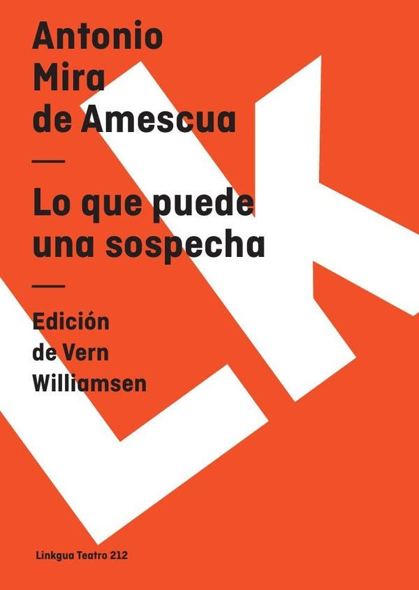 Lo que puede una sospecha | Antonio Mira de Amescua