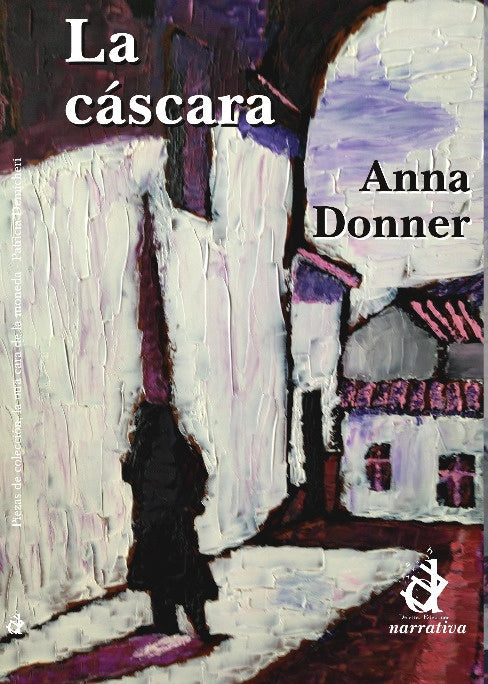 La cáscara | ANNA DONNER RYBAK