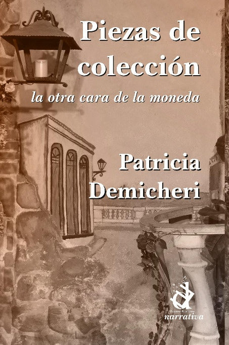 Piezas de colección. La otra cara de la moneda | Patricia Demicheri