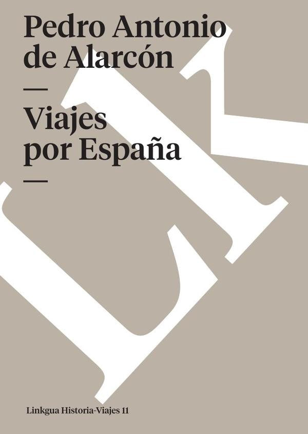 Viajes por Espa?a | PedroAntonioDe alarcon