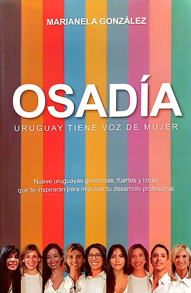 Osadía. Uruguay tiene voz de mujer | Marianela Gonzalez