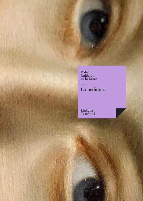 La pedidora | PEDROCALDERONDELA BARCA