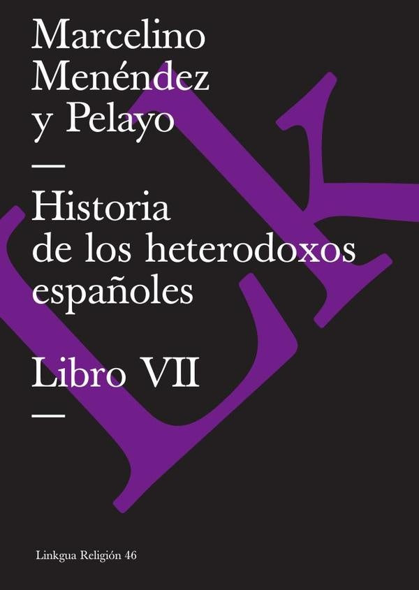Historia de los heterodoxos espa?oles | Marcelino Menendez y Pelayo