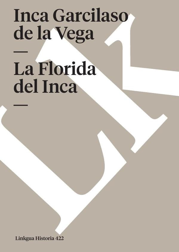 La Florida del Inca | INCAGARCILASODELA VEGA