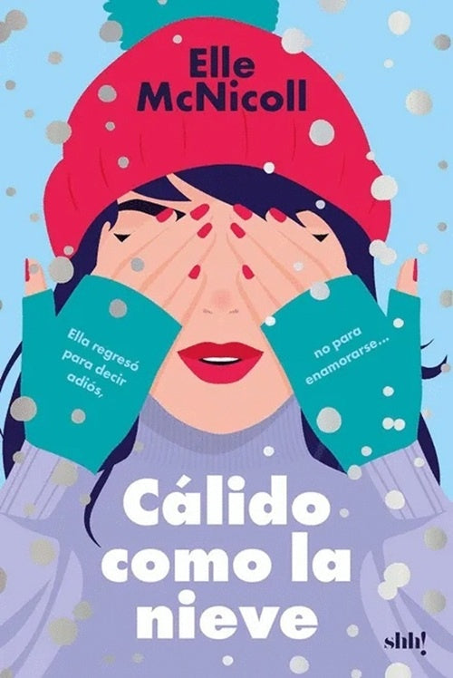 CALIDO COMO LA NIEVE | ELLE MCNICOLL