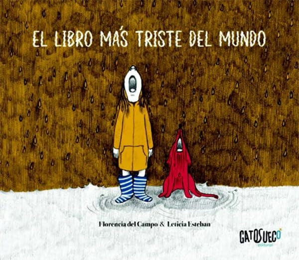 LIBRO MAS TRISTE DEL MUNDO, EL | FLORENCIA DEL CAMPO