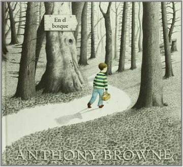 EN EL BOSQUE | ANTHONY BROWNE