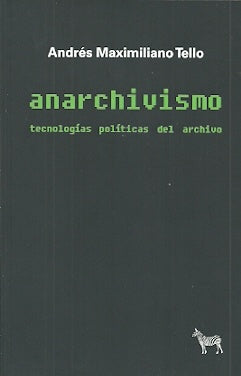 ANARCHIVISMO | ANDRES MAXIMILIANO TELLO