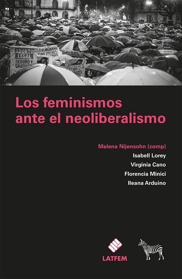 LOS FEMINISMOS ANTE EL NEOLIBERALISMO | MALENA NIJENSOHN