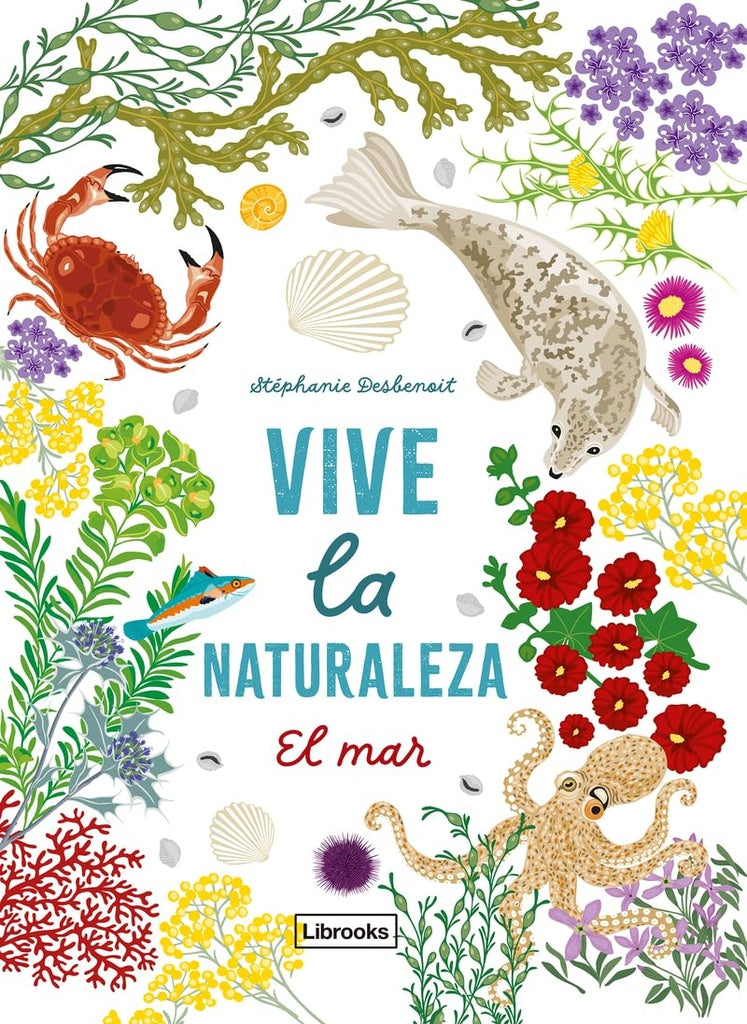 VIVE LA NATURALEZA EL MAR | STEPHANIE DESBENOIT