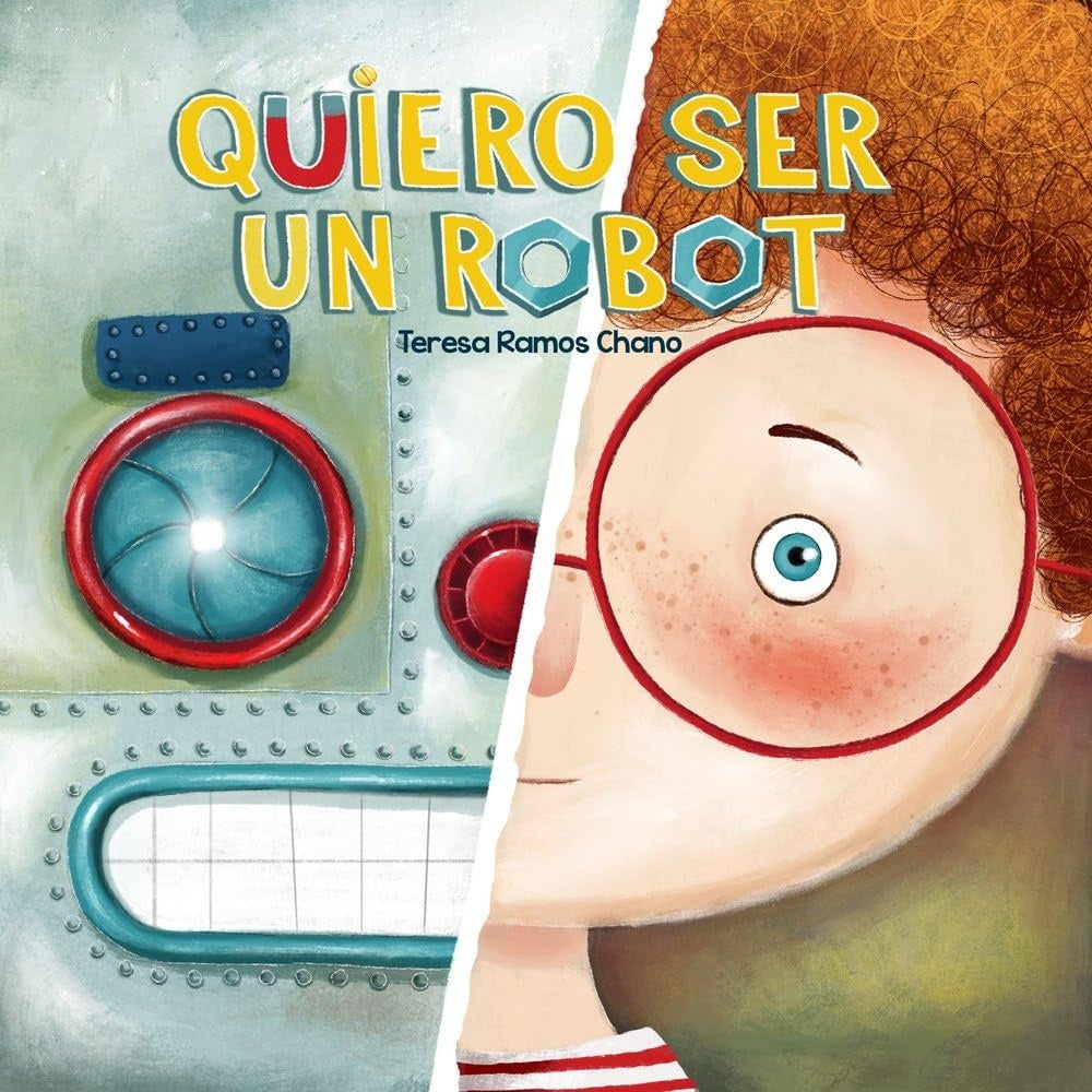 Quiero ser un robot
| MARIA TERESA RAMOS CHANO