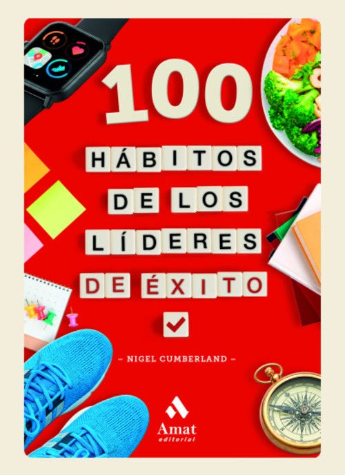 100 hábitos de los líderes de éxito | SIN ASIGNAR