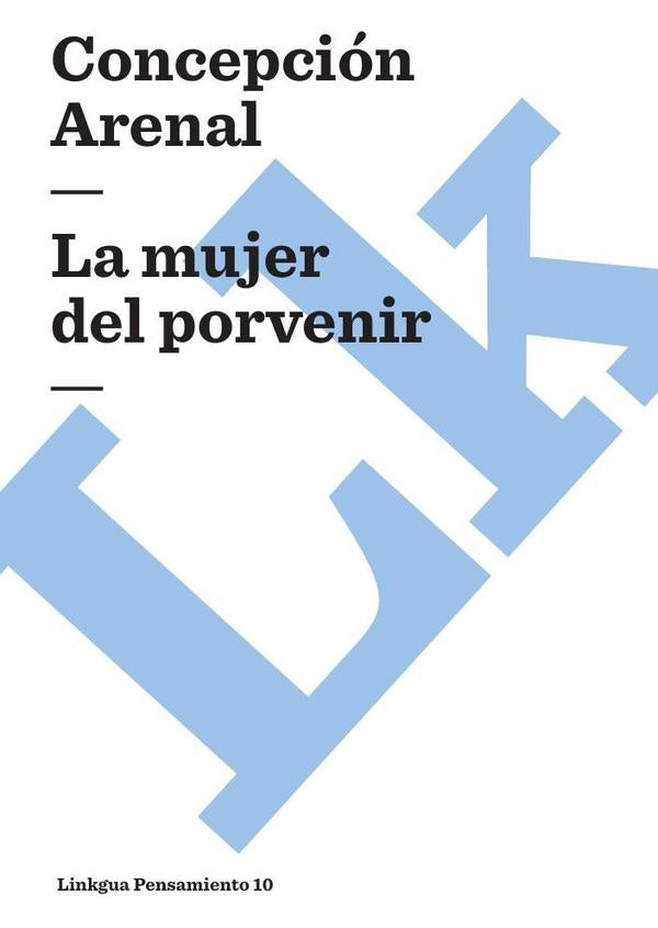 La mujer del porvenir | Arenal