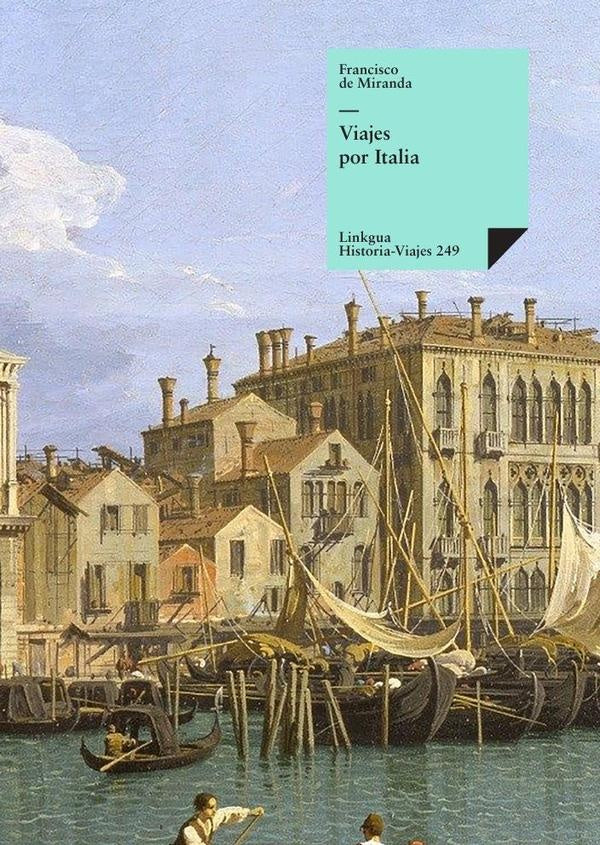 Viajes por Italia | Francisco de Miranda