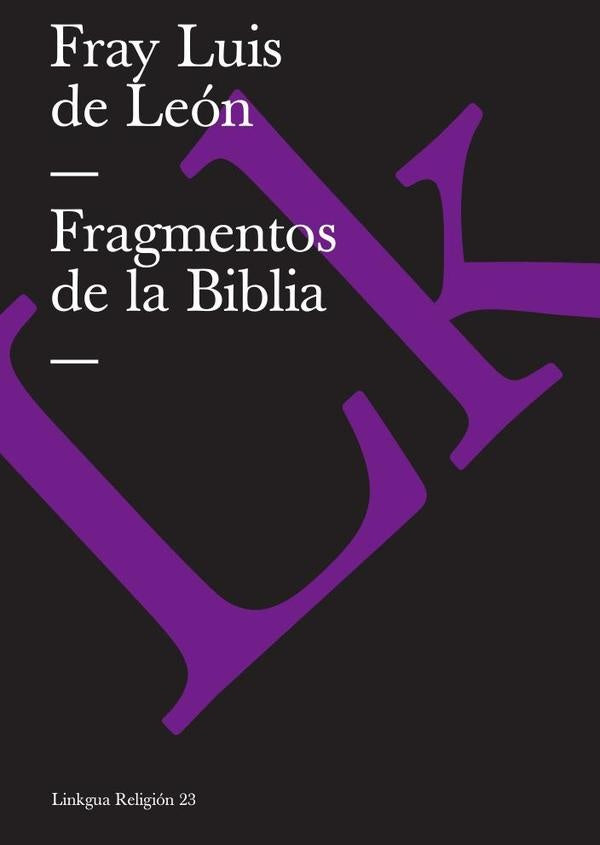 Fragmentos de la Biblia | FRAYLUISDE LEON