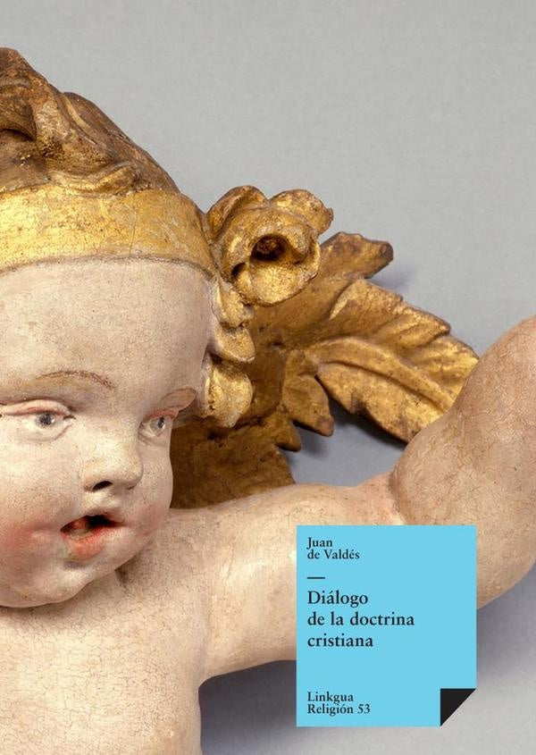 Dialogo de la doctrina cristiana | Juande Valdes