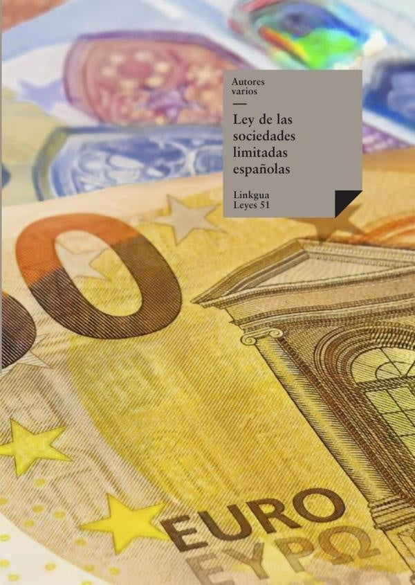 Ley de las sociedades limitadas espa?olas | Varios autores