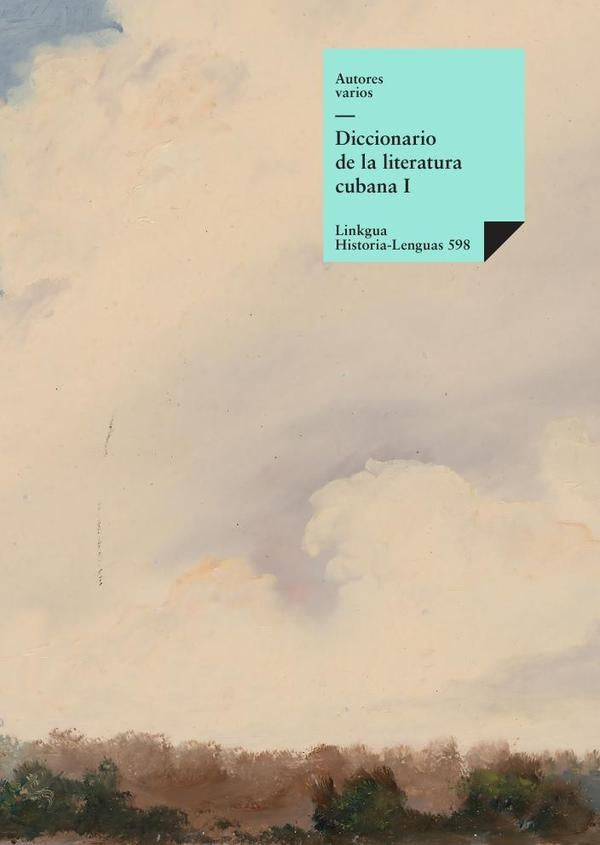 Diccionario de la literatura cubana | Varios autores