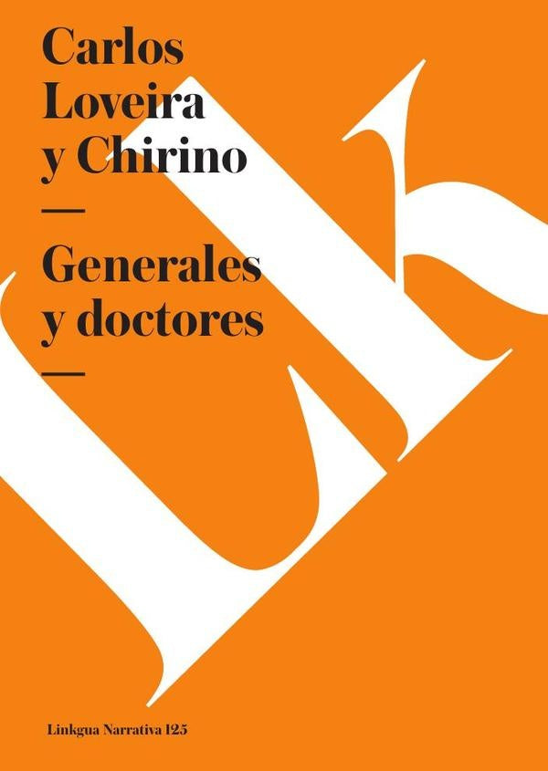 Generales y doctores | Carlos Loveira y Chirino