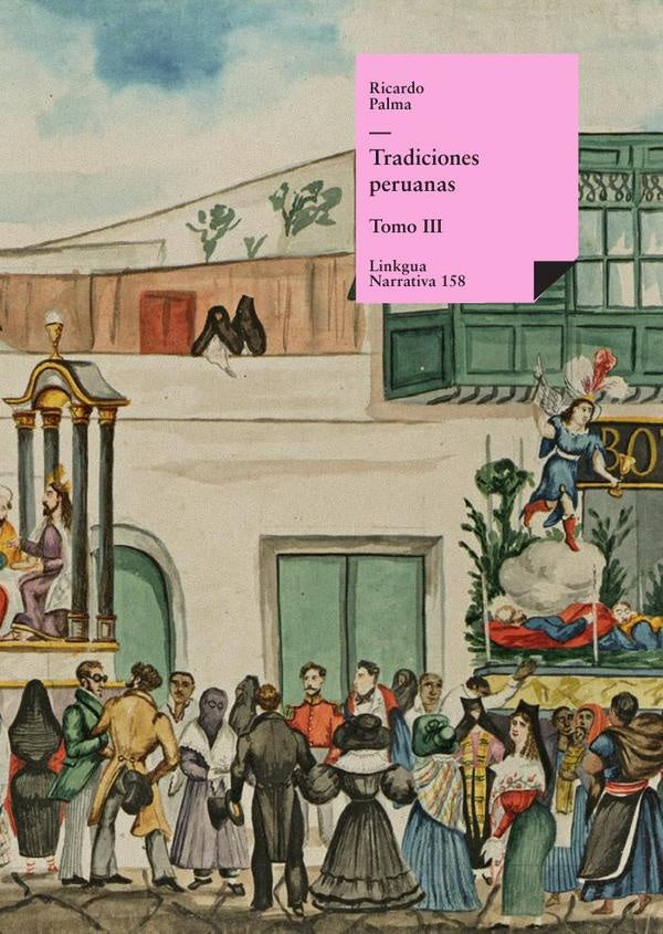Tradiciones peruanas | RICARDO PALMA