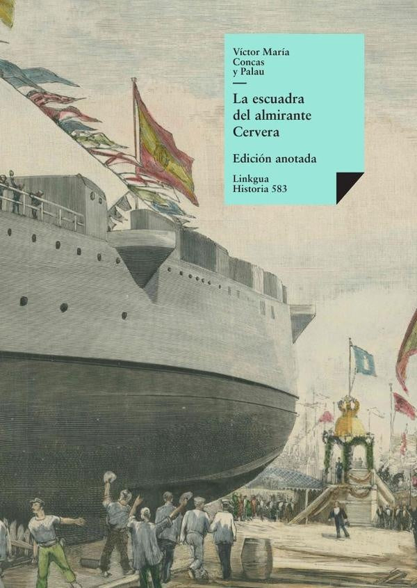 La escuadra del almirante Cervera | Victor Maria Concas