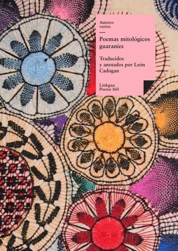 Poemas mitologicos guaranies | Varios autores