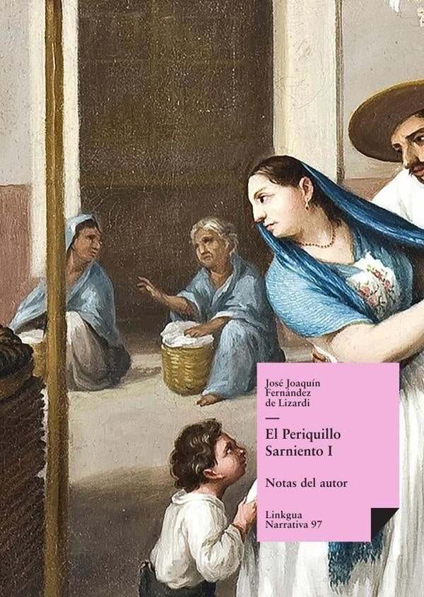 El Periquillo Sarniento | Jose Joaquin Fernandez de Lizardi