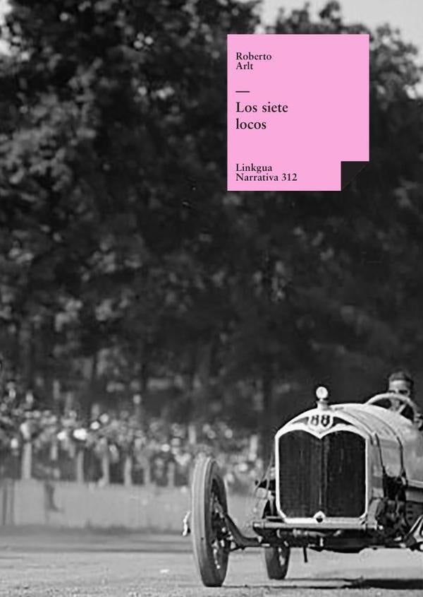 Los siete locos | ROBERTO ARLT