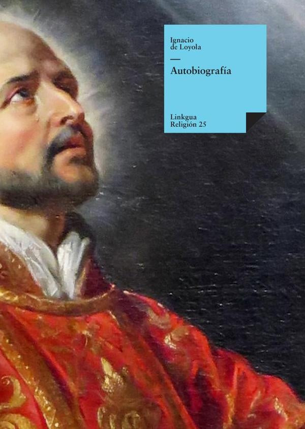Autobiografia | Ignacio de Loyola