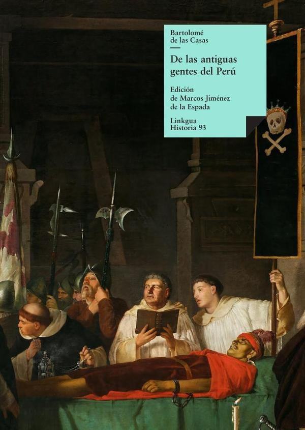 De las antiguas gentes del Peru | Bartolomedelas Casas