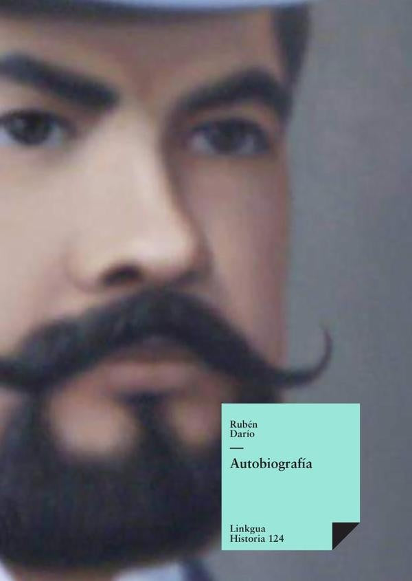 Autobiografia de Ruben Dario | RUBEN DARIO
