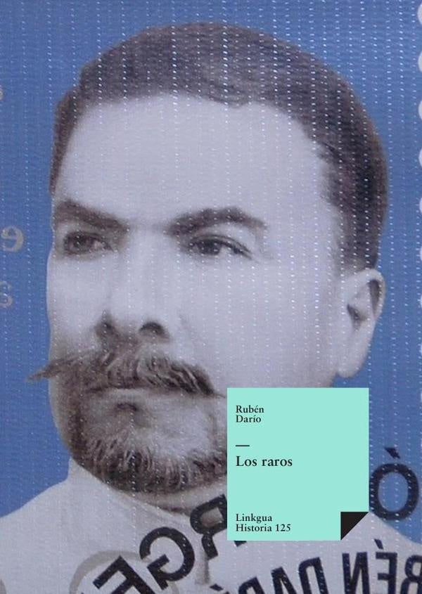 Los raros | RUBEN DARIO