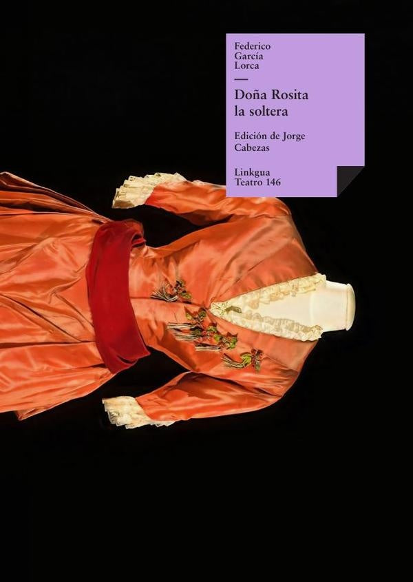 Do?a Rosita la soltera | FEDERICO GARCIA LORCA